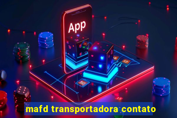 mafd transportadora contato